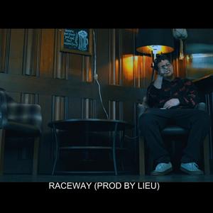 Raceway (feat. Lieu)