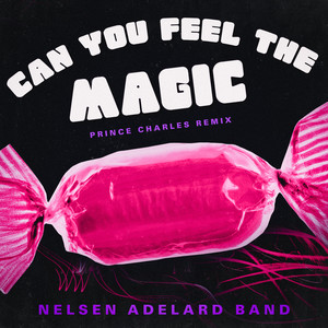 Can You Feel The Magic (PRINCE CHARLES Dub Mix)