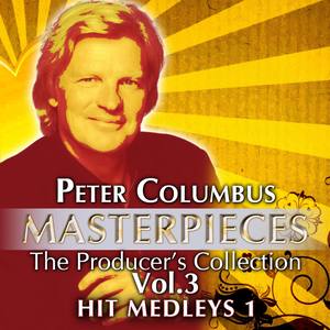 Masterpieces The Producer's Collection Peter Columbus Vol.3 The Hit Medleys 1