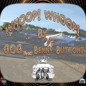 Whoop! Whoop! (feat. Benny Buttonz) (Explicit)