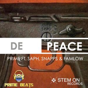 De Peace (Remi Martin Riddim) [Saph, Snapps and Famlow]