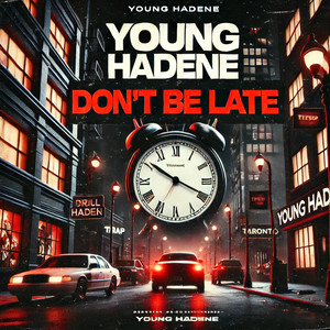 Don't be late (Explicit)