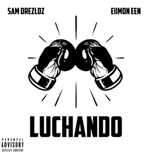 Luchando (Explicit)