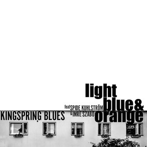 Kingspring Blues (feat. Spide Kuhlström & Imre Szabó)