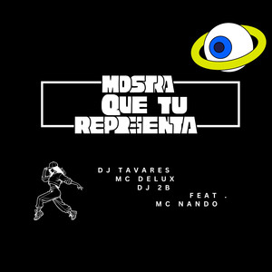MOSTRA QUE TU REPRESENTA (feat. Mc Nando o Brabo) (Explicit)