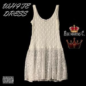 White Dress(feat. T-zar The Tyrant) (Explicit)