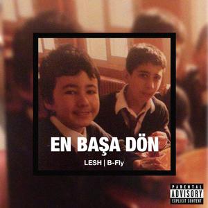 En Başa Dön (feat. B-Fly) [Explicit]