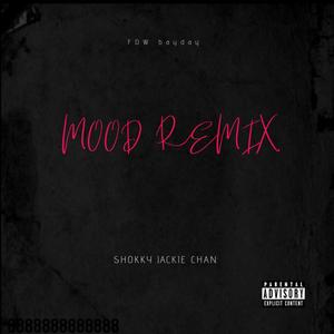 MOOD FDW bayday (feat. SHOKKY & Jackie chan) [Remix] [Explicit]