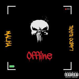 Offline (feat. Malha & Lando Esse) [Explicit]