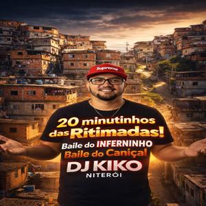 20 MINUTINHOS DAS RITIMADAS DO BAILE DO INFERNINHO E CANIÇAL (Explicit)
