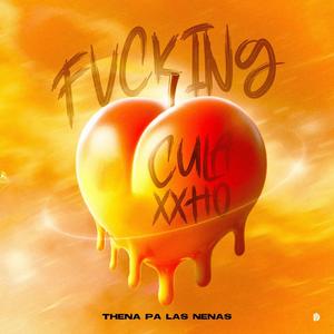 Fvcking Culaxxho (Explicit)