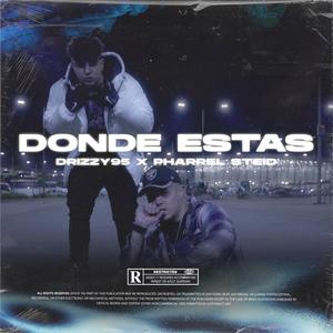 DONDE ESTAS (feat. Pharrel Steid)