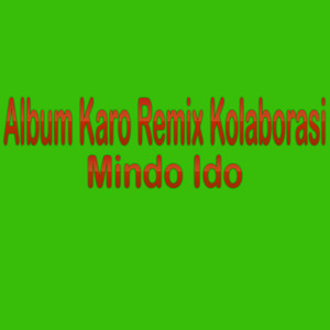 Album Karo Remix Kolaborasi