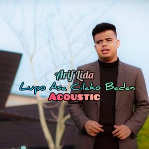 Lupo Asa Cilako Badan (Acoustic)