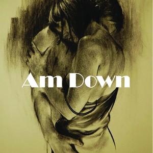 Am Down (Explicit)