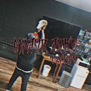 MAJOR JOKE (Explicit)