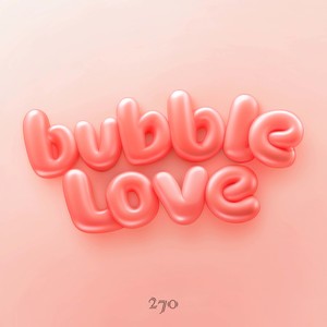 bubble love