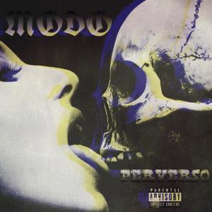 MODO PERVERSO (feat. ATIRUS & MALNACIDO$) [Explicit]