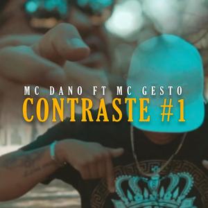 Contraste #1 (feat. Mc Gesto) [Explicit]