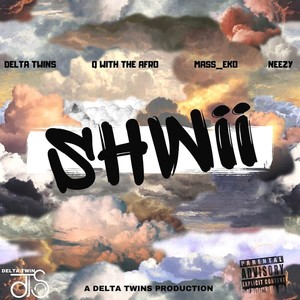 Shwii (Explicit)