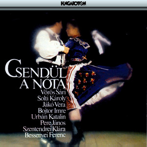 Csendul A Nota - Hungarian Songs