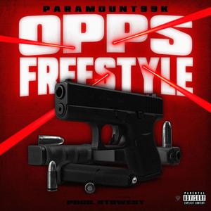 Opps Freestyle (Explicit)