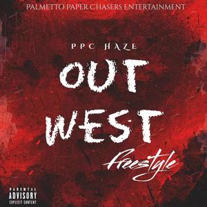 OUT WEST FREESTYLE (Explicit)