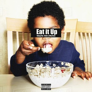 Eat It Up (Explicit)