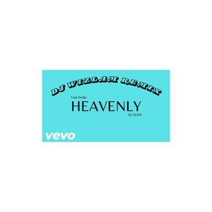 Heavenly (feat. DJ Trap$) [Wizlam Remix]