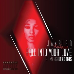 Fall Into Your Love (Explicit)