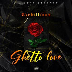 Ghetto love (Explicit)