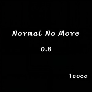 Normal No More (0.8)