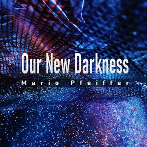 Our New Darkness (Radio Mix)