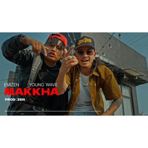 MAKKHA (feat. YOUNG WAVE MUSIC) (Explicit)