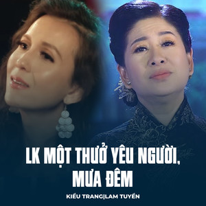 LK Một Thưở Yêu Người, Mưa Đêm