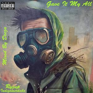 Gave It My All  (feat. Indigomerkaba) (Grind Version)