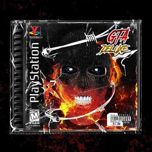 GTA DELUXE (Explicit)