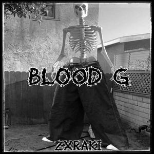 Blood G (Explicit)