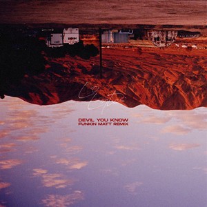 Devil You Know (Funkin Matt Remix|Explicit)