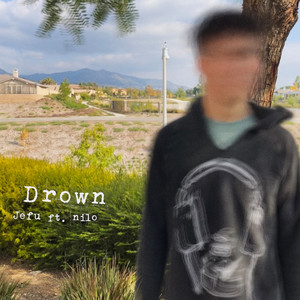 Drown (feat. NILO)