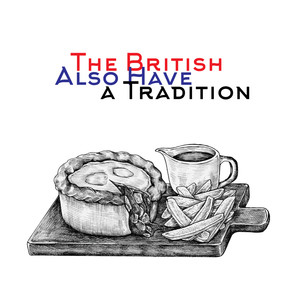 The British Also Have a Tradition