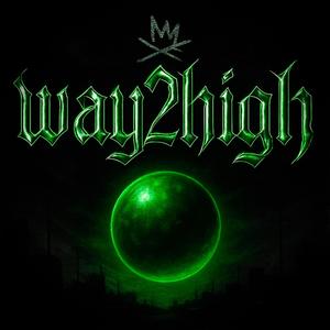 way2high (Explicit)