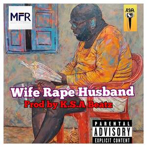 Wife Rape Husband (2024 Remastered) [Explicit]