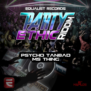 Party Ethic Riddim