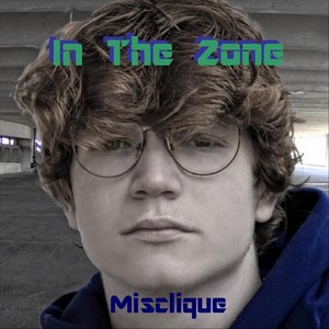 In the Zone (Explicit)