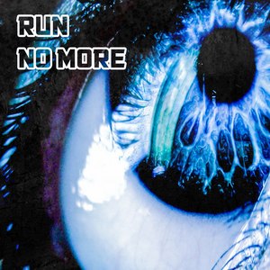 Run No More