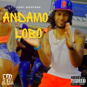 Andamo Lobo (Explicit)