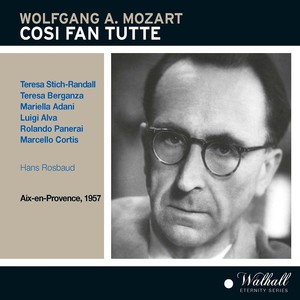 MOZART, W.A.: Così fan tutte (Opera) [Stich-Randall, Berganza, Adani, Alva, Panerai, Cortis, Paris Conservatoire Chorus and Orchestra, Rosbaud] [1957]