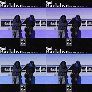 BACKDWN (feat. LRFEYIO$KULL) [Explicit]