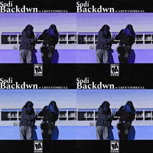 BACKDWN (feat. LRFEYIO$KULL) (Explicit)